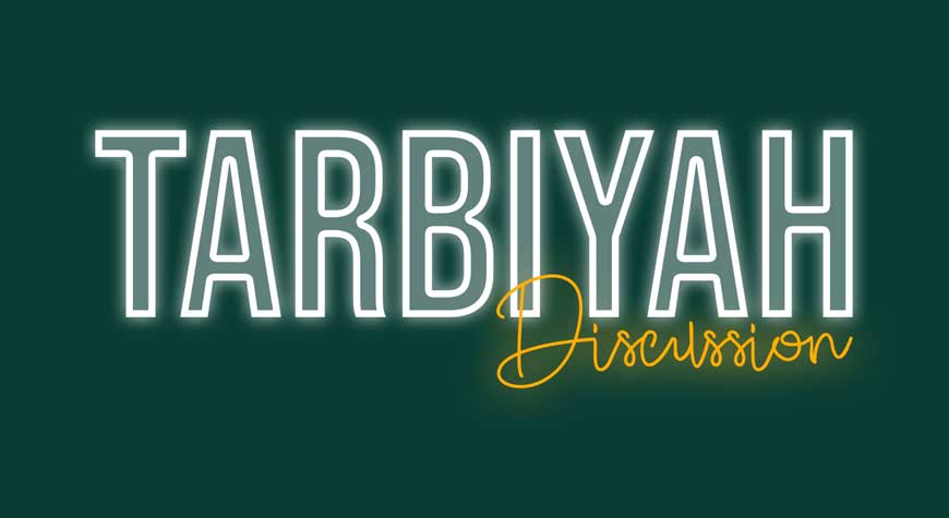 Tarbiyah Disscusions