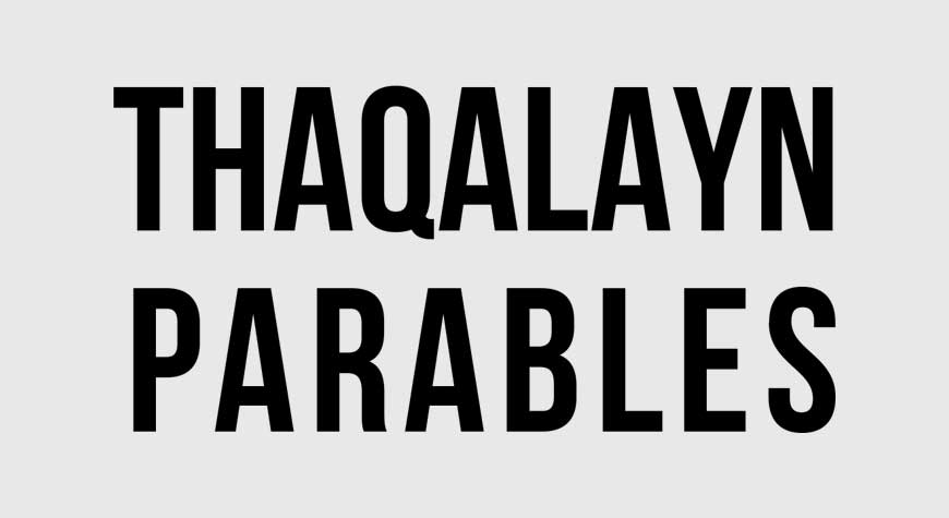 Thaqalayn Parables